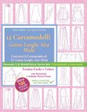 Cartamodelli Independently Published Modellistica Sartoriale Donna- Cartamodelli Gonne Lunghe Alta Moda
