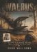 Walrus The Last One Flying: A Novel Based on a True Story