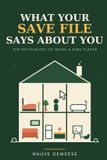 What Libri GmbH What Your Save File Says About You