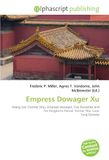 Empress Dowager Xu: Wang Jian (Former Shu), Empress dowager, Five Dynasties and Ten Kingdoms Period, Former Shu, Later Tang Dynasty