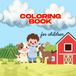 Wildlife Explorer: Colouring Book for children (2+): The Ultimate Colouring Journey