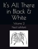 It's All There in Black & White: Volume 2