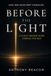 BEFORE THE LIGHT: A 35-Day Shadow Work Journal for Men