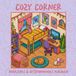 Cozy Corner Wohlfühl-Malbuch für Erwachsene, Teenager und Kinder – Gemütliche und entspannende Orte zum Ausmalen – Cozy Malbücher