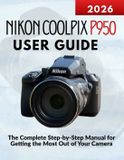 Nikon Coolpix P950 User Guide