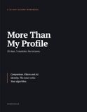 More Than My Profile: A 30-Day Self-Esteem Workbook for the Age of Filters and AI