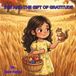 Iris and the Gift Of...- Iris and the Gift of Gratitude Paperback