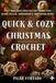 Quick & Cozy Christmas Crochet