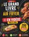 Le Grand Livre de l'Air Fryer