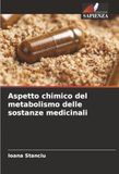 Aspetto chimico del metabolismo delle sostanze medicinali: DE
