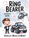 Ring Bearer Activity Book: Coloring Pages, Mazes, Tracing, Puzzles, Trucks and Vehicle Fun for Little Boys, Wedding Party Kids, Proposal Gifts and Keepsakes