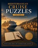 Mediterranean Cruise Puzzles - Volume I: A Travel Activity Book with Word Searches, Crosswords, Trivia & Puzzles from Barcelona to Valletta