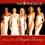 When No Angels When The Angels Swing