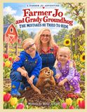 Farmer Jo and Grady Groundhog