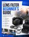 Lens Libri GmbH Lens Filter Beginner's Guide