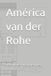 América Libri GmbH América van der Rohe: Arquitecturas