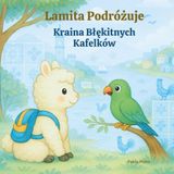 Lamita Podróżuje: Kraina Błękitnych Kafelków
