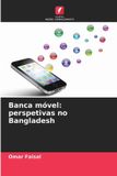 Banca OmniScriptum SRL Banca móvel: perspetivas no Bangladesh