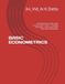 BASIC ECONOMETRICS: A Comprehensive Study Guide Covering: Types of Data • Sampling Techniques • Normal and Other Continuous Distribution