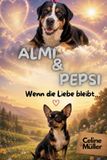 Almi & Pepsi - Wenn die Liebe bleibt: Zwei Pfotenabdrücke im Herzen - für alle Ewigkeit.