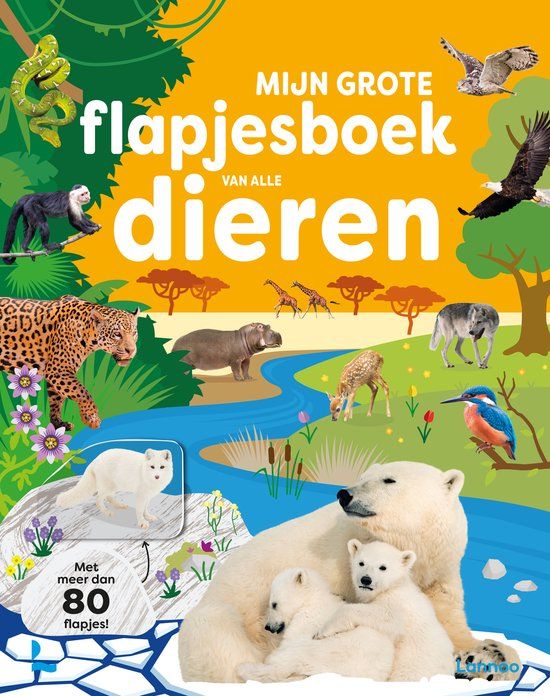 Mijn Lannoo Mijn grote flapjesboek van alle dieren