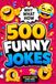 500 Funny Jokes: Hilarious Aviation Jokes, Puns & One-Liners About Pilots, Flight Attendants, Airplanes and Flying for All Ages