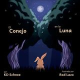 El Yabbit the Rabbit- The Rabbit in the Moon / El Conejo en la Luna