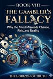 The Libri GmbH The Horizon of Truth-The Horizon of Truth(8) - The Mind, Gambling, and the Mathematics of Chance
