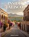 Inside Jalisco Inside Jalisco (Mexico): Jalisco Travel Guide 2026 | Guadalajara, Puerto Vallarta, Tequila, Beaches, Food & Mexico Travel Tips