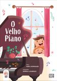 O Poço das Histórias O Velho Piano