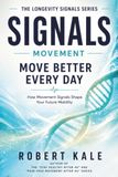 MOVEMENT SIGNALS: How Movement Signals Shape Your Future Mobility