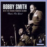 Sonic Rendezvous Bobby Smith That's For Sure (CD)