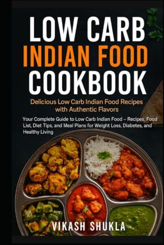 Low Carb Indian Food Cookbook