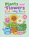 PLANTS AND FLOWERS COLORING BOOK: Cute and Easy Botanical Coloring Pages for Kids Ages 4–8