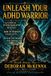 Unleash 9781736569726 Unleash Your ADHD Warrior: A Clinical Hypnotherapist Reveals How to Harness Your Gifts, Release the Shame and Thrive