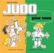 Judo pour nous : ceinture orange, ceinture verte: La progression française à l'intention des jeunes