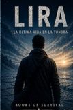 LIRA: La Última Vida En La Tundra
