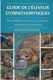GUIDE Independently Published Guide de l'Éleveur d'Ornithorynques Paperback