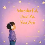 Wonderful Just As You Are