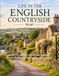 Life in the English Countryside: Charming Village Life, Farm Animals, Gardens, Country Walks & Peaceful Rural Scenes for Adults