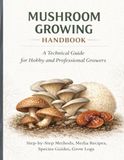 The Mushroom Growing Handbook