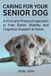 Caring for your Senior Dog: A Kind and Practical Approach to Pain Relief, Mobility and Cognitive Support at home