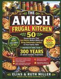 The Simple Living Publishing The Amish Frugal Kitchen (Inspired by More Than 300 Years of Amish Cooking Traditions) Paperback
