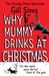 Why HarperCollins Why Mummy Drinks at Christmas