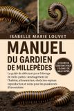 MANUEL Independently Published Manuel Du Gardien de Millepèdes