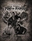 Diario de Satsuma: El temible puño de Ryūkyū
