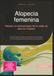 Alopecia femenina: Manejo en dermatología de la caída de pelo en mujeres