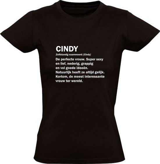Cindy grappig Dames t-shirt | jarig | verjaardag | shirt | Zwart - L