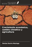Ediciones Nuestro Conocimiento Croissance économique, changement climatique et agriculture Livre de poche