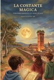 La Libri GmbH La costante magica: Un'avventura matematica tra i misteri di Lucca
